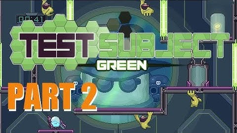 Test Subject Green | Part 2 | Levels 11-20 | Gameplay | Retro Flash Games