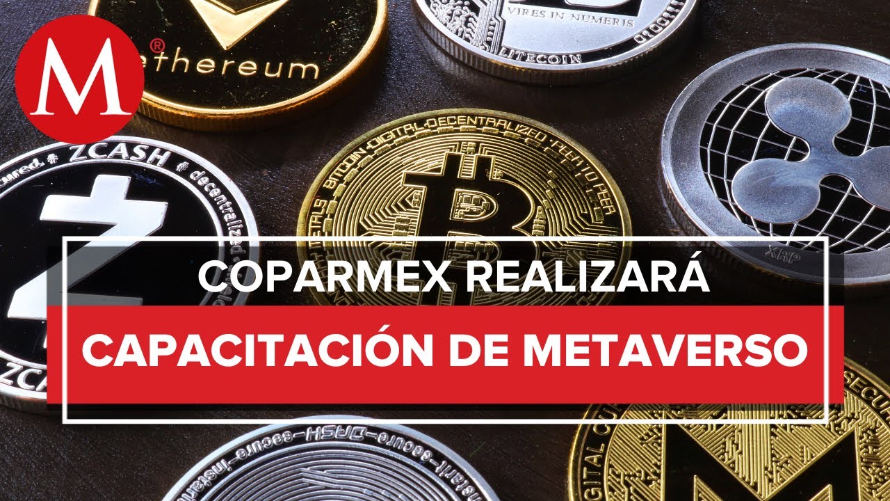 Coparmex capacitará a empresarios sobre metaverso, criptomonedas y web 3.0