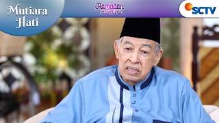 Syukur Melanggengkan Nikmat Mutiara Hati