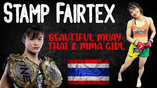 Best Thai Girl Fighter in Muay Thai, kick boxing & mma - Natthawan Panthong (Stamp Fairtex)