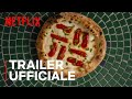 Chef's Table: Pizza | Trailer Ufficiale | Netflix Italia