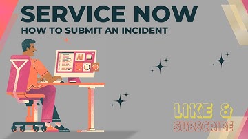 How to Submit an Incident in ServiceNow (Step by Step Guide)