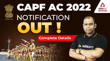 UPSC CAPF 2022 Notification | CAPF AC 2022 Notification | Full Details