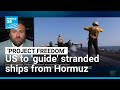 'Project freedom': Trump says the US will 'guide' stranded ships from the Strait of Hormuz
