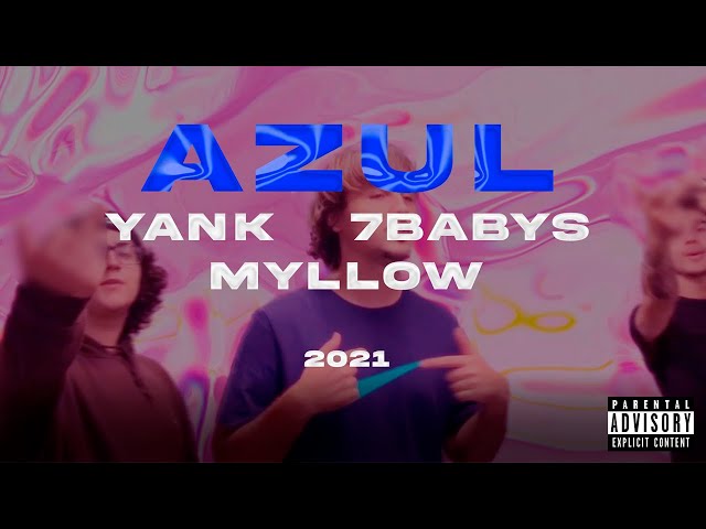 AZUL - Yank & 7babys & MYllow