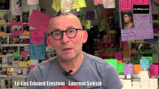 La chronique de Gerard Collard - Le cas Eduard Einstein