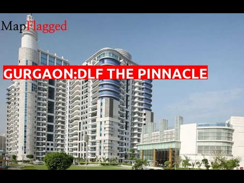 Gurgaon | DLF The Pinnacle by Dlf Group at Sector-43 | MapFlagged