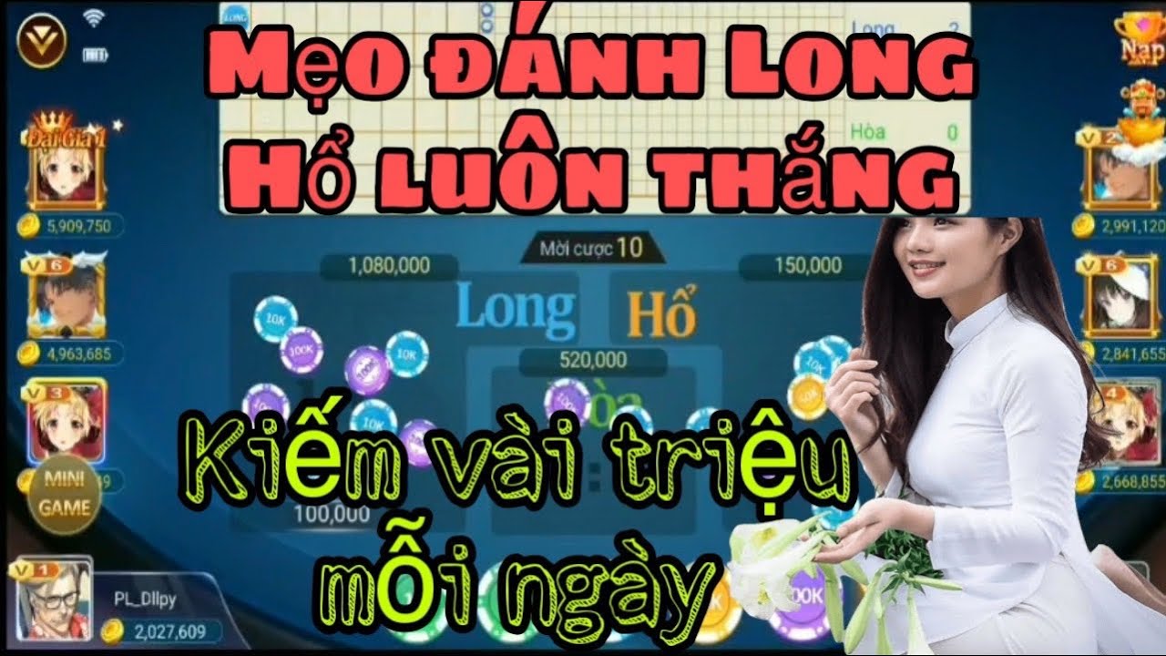 Thủ thuật đánh Long Hổ luôn thắng/Tựa game kiếm tiền online uy tín nhất 2022