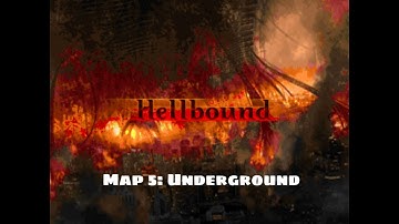 Hellbound - Map 5: Underground