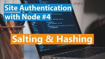 Site Authentication With Node Part #4 - Salting and Hashing
