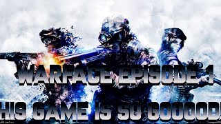 WARFACE EPISODE 1