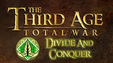 [01] Third Age Total War Divide and Conquer Galadhrim v1.01 VH/VH