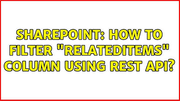 Sharepoint: How to filter "RelatedItems" column using rest api?