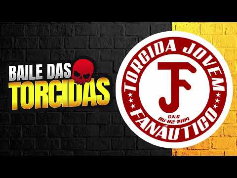 TORCIDA JOVEM FANÁUTICO - VOL. 01 | BAILE DAS TORCIDAS
