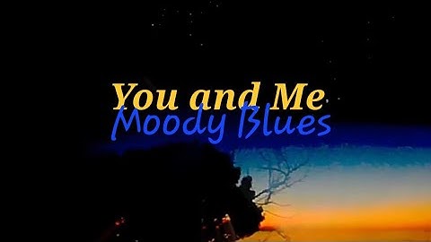 Moody Blues "You and Me" (Island version)