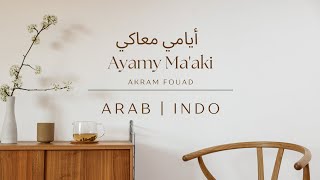 Lirik Lagu ARAB INDO | AKRAM FOUAD | AYAMY MA'AKI | #arabicsong #laguarab #arabic #viraltiktok