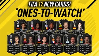FIFA 17 ONES TO WATCH! FIFA 17 NEW CARDS!