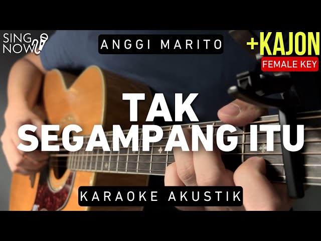 Tak Segampang Itu - Anggi Marito (Karaoke Akustik + Kajon) Female Key class=