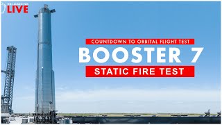 REPLAY! Booster 7 Static Fire Test Update