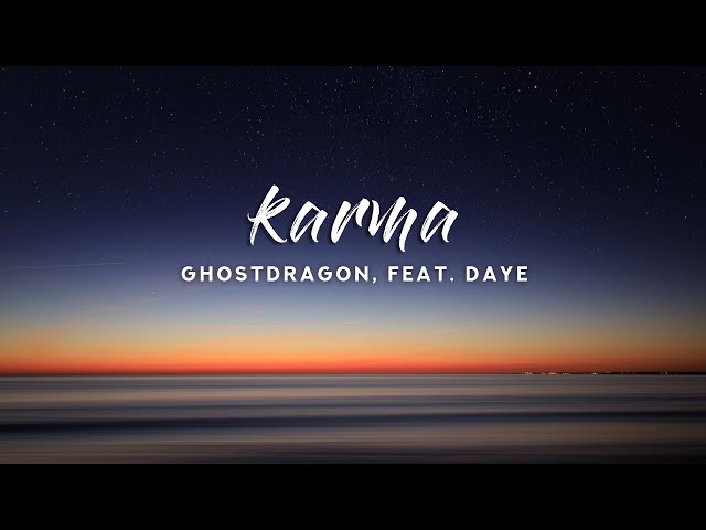 GhostDragon - karma (Lyrics) feat. Daye class=