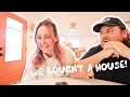 We bought a house