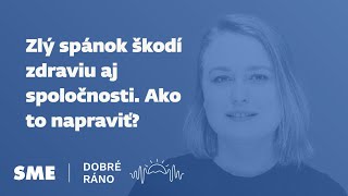 Dobré ráno: Zlý spánok škodí zdraviu aj spoločnosti. Vedec radí, ako to napraviť (7.1.2022)