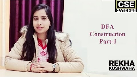 TOC: Deterministic Finite Automata (DFA) Construction: Part 1 by Rekha Kushwaha