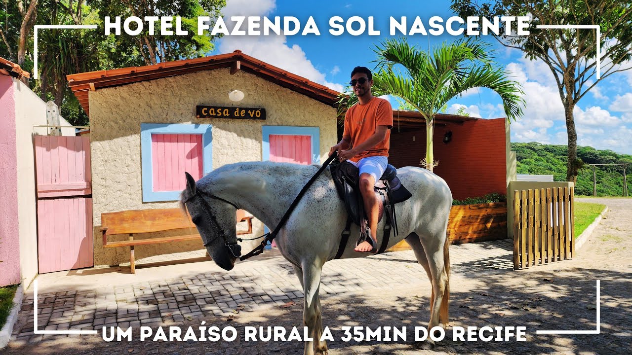 Hotel Fazenda Sol Nascente - PAUDALHO PE - Um paraíso rural a 35 minutos do Recife