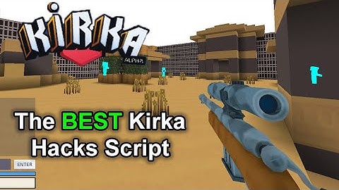 The BEST Kirka.io Tampermonkey Hack Script!! (WORKING)