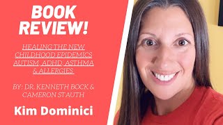Book Review - Healing the New Childhood Epidemics - Autism, ADHD, Asthma & Allergies