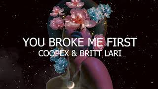 Coopex - You Broke Me First (ft. Britt Lari) Resimi