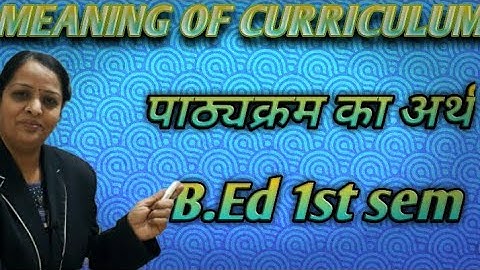 MEANING OF CURRICULUM || PATHYAKRAM KA ARTH || B.Ed classes || in hindi ||