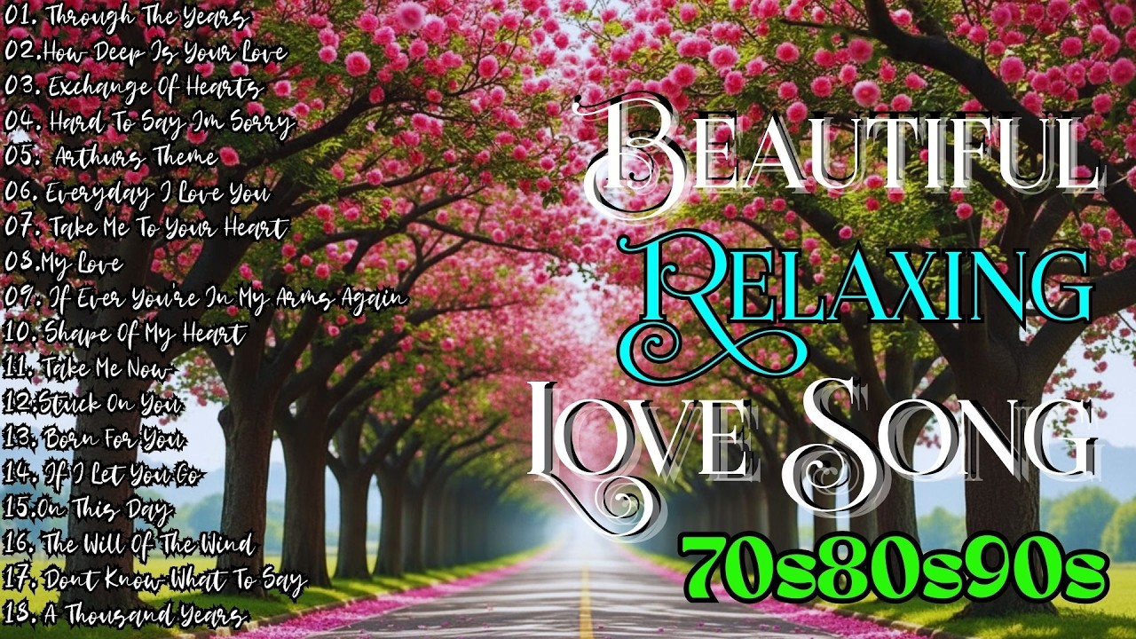 40 Old-School Love Songs for an Unforgettable 🌿 [Lyrics] The Best Most Relaxing Love Songs 80s90s