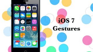 New iOS 7 Gestures You Should Know - iPhone Hacks