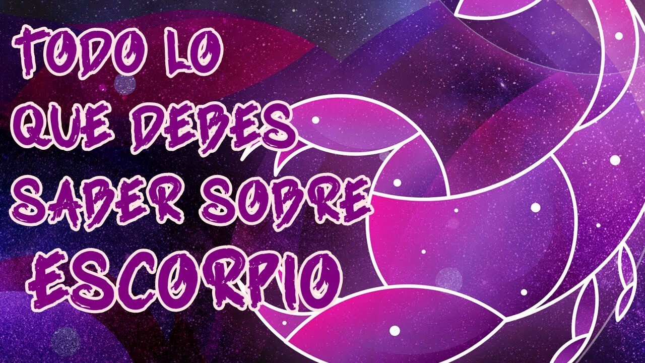 Todo lo que debes saber sobre Escorpio ♏ (Remake de la primer temporada ...
