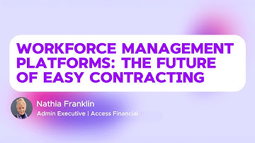Workforce Management Platforms: The Future of Easy Contracting | Access Financial