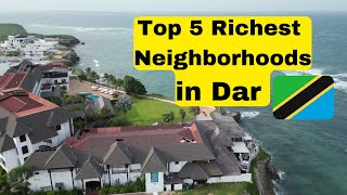 5 RICHEST Neighborhoods in DAR ES SALAAM CITY Tanzania