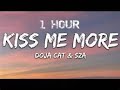 Gambar cover 1 HOUR Doja Cat - Kiss Me More ft. SZA Lyrics