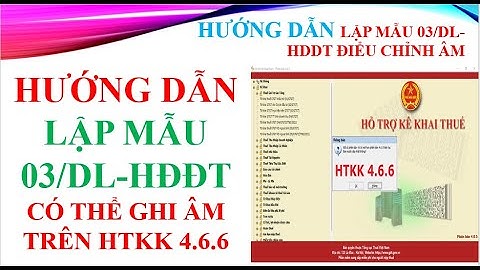 Hướng dẫn đăng ký và nộp mẫu 03/DL-HDĐT/nâng cấp HTKK 4.6.6