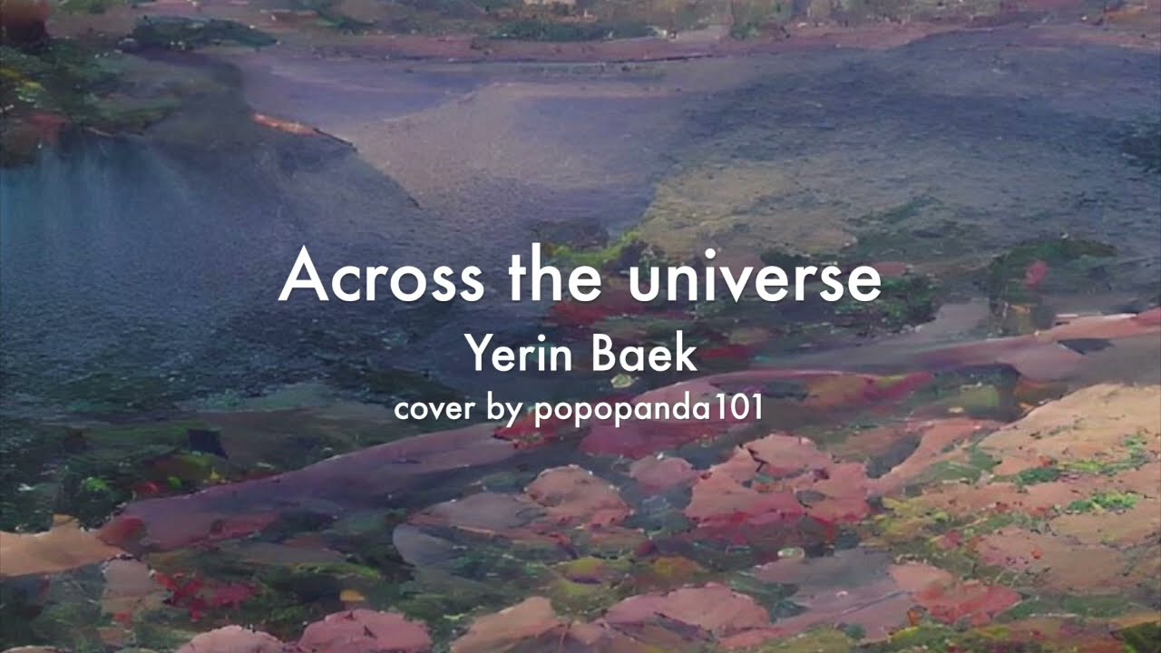 Across the universe - Yerin Baek (English Cover)