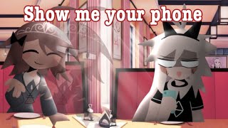 SHOW ME YOUR PHONE! |FPE|Animation|desc|