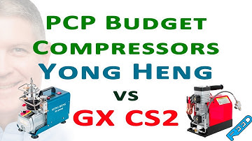 PCP Budget Compressors:  Yong Heng vs GX CS2
