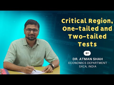 Critical Region, One-tailed and Two-tailed Tests || Statistics || Dr. Atman Shah || SXCA