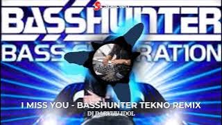 I MISS YOU - BASHUNTER DJ DARYUU REMIX 2025