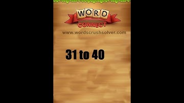 Word Connect Level 31 32 33 34 35 36 37 38 39 40
