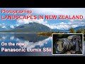 Panasonic Lumix S5 Mark ii - photographing landscapes in New Zealand
