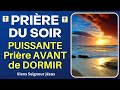 Prière PUISSANTE du SOIR AVANT de DORMIR - Prière de Protection pour BIEN DORMIR - Prière Catholique