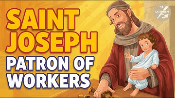 Saint Joseph: Patron of Workers | Catechism for Kids