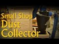 Build a Quiet Mobile Small Shop Cyclone Dust Collector