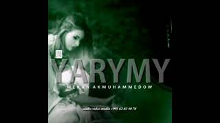 Mekan Akmuhammedow - Yarymy